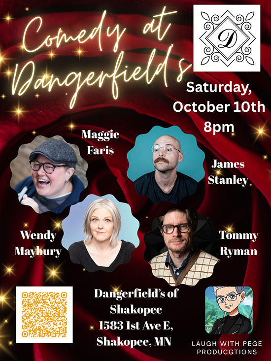 Comedy at Dangerfield's - Saturday, October 10th at 8pm featuring Maggie Faris, James Stanley, Wendy Maybury, and Tommy Ryman